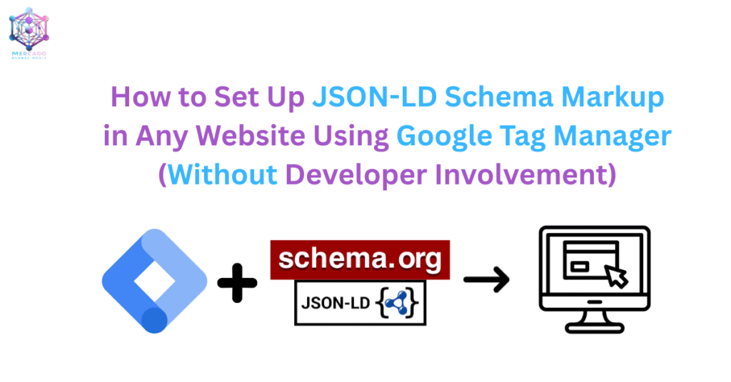 How to Set Up JSON-LD Schema Markup in Any Website…